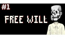 Trying this new psychological game out in Steam! Free Will - PT 1