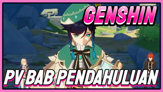 Genshin Impact PV bab pendahuluan