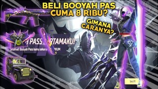 Beli Booyah Pas Cuma 8 Ribu!! Asli No Nipu - Free Fire