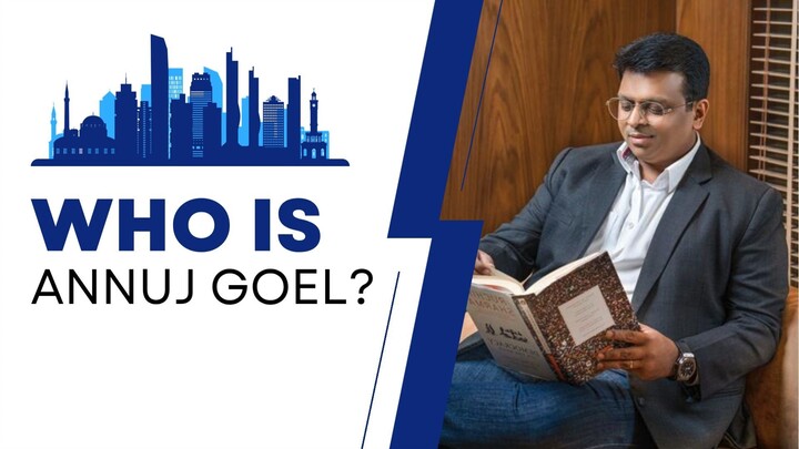 Who Is Annuj Goel? - Director, Owner, or Chairman