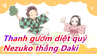 [Thanh gươm diệt quỷ]Hồi quận giải trí P6, Trận đấu quyết liệt P7, Nezuko thắng Daki