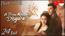 [Sub Indo] A Prime Ministers Disguise - Eps. 24 End (2025)