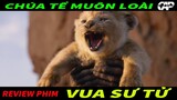 Vua của muôn thú thảo nguyên Châu Phi - REVIEW PHIM : VUA SƯ TỬ ( The Lion King ) || CAP REVIEW