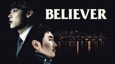 Believer [2018] Movie. Eng Sub