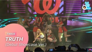 [20151020] TWICE - TRUTH (V Live Debut Showcase Ver.)