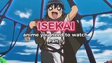 Isekai anime that good to watch