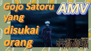 [Jujutsu Kaisen] AMV | Gojo Satoru yang disukai orang