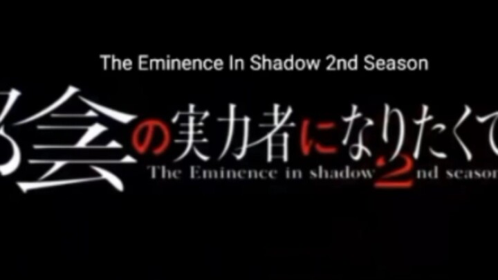 THE EMINENCE IN SHADOW SEASON 2