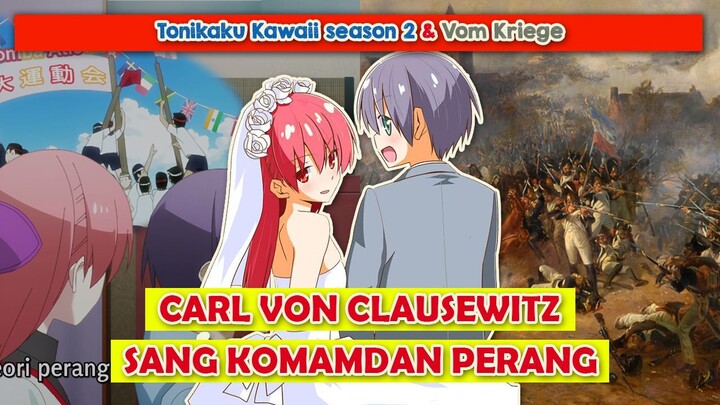 "CLAUSEWITZ" Dalam Tonikawa, Siapakah Dia? | TONIKAKU KAWAII S2