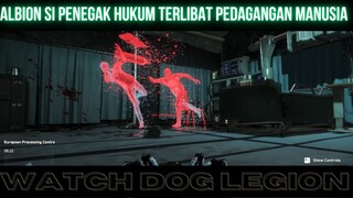 Watch Dog Part 3 tim pencari fakta di pengungsian albion