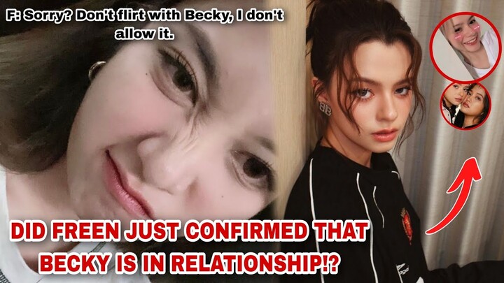 LOOK!! Did FREEN just confirm that BECKY is not available anymore to be flirted - "Are they real gf?