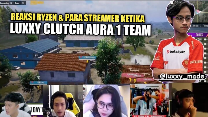 LUXXY Clutch AURA 1V4 !!! begini reaksi kagum  RYZEN & PARA STEAMER melihat aksi LUXXY