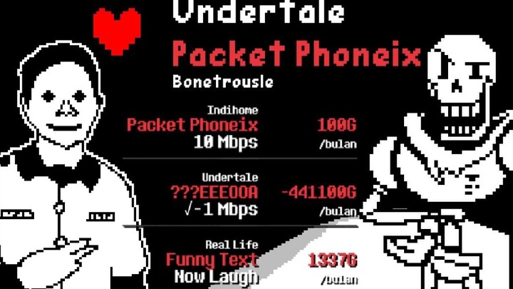 Papyrus Paket Phoneix (Bonetrousle + Indihome Packet Phoenix)