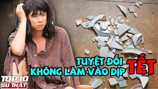 10 Điều Tuyệt Đối KHÔNG NÊN LÀM vào ngày TẾT để tránh Xui Xẻo cả năm ▶ Top 10 Thú Vị