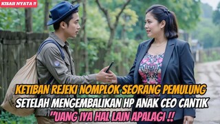 🔴 Kisah Nyata‼️Pemulung Beruntung Setelah Mengembalikan Hp Ceo Kaya Raya"Nasibnya Berubah Drastis⁉️