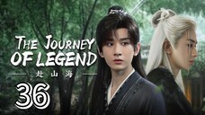 Eps 36 || тнε נσυяηεү σғ ℓεgεη∂ || Sub Indo