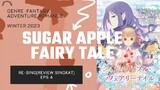 Re-Sing(Review Singkat) Anime : Sugar Apple Fairy Tale eps 4