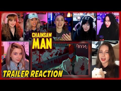 Chainsaw Man Trailer Reaction | Girls Reaction チェンソーマン BYN
