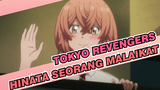Hinata Seorang Malaikat!! | Tokyo Revengers