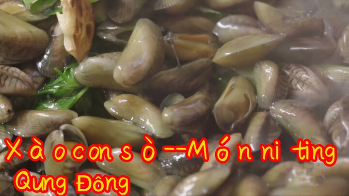 Xào con sò--Món nổi tiếng Quảng Đông