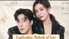 Exploration Methods of Love Episode 19 - Emg Sub 🇨🇳