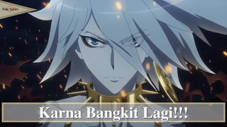 Fate/Apocrypha || Karna Bangkit Lagi ❗❗❗