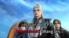 “Huo pao: Murid Kedua yang Mengkhianati Wang Lin”