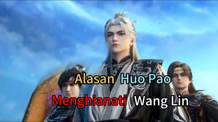 “Huo pao: Murid Kedua yang Mengkhianati Wang Lin”