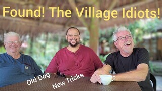 Expats Relationships in the Philippines/Found! The Village Idiots!