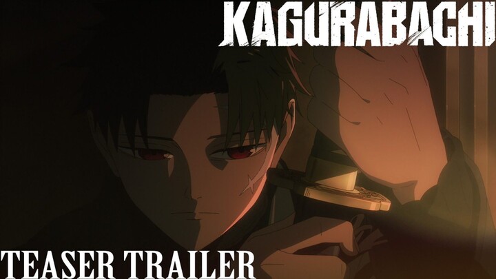 KAGURABACHI ||OFFICIAL TEASER