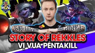 Story of Rekkles - Siêu Xạ Thủ Huyền Thoại Giờ Ra Sao | MGN Esports