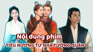 Mối lương duyên giữa nàng tiểu thư và đại tướng quân trong phim TIỂU NƯƠNG TỬ NHÀ TƯỚNG QUÂN