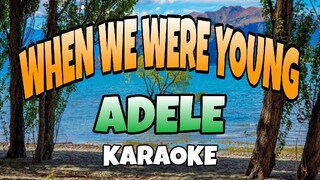 When We Were Young - Adele (KARAOKE)