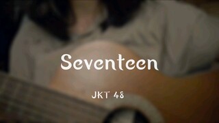 Seventeen - JKT48 very short cover 歌ってみた Akariinりん