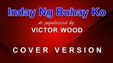 Inday Ng Buhay Ko - As popularized by Victor Wood (COVER VERSION)