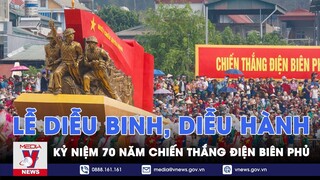 Lễ diễu binh, diễu hành kỷ niệm 70 năm chiến thắng Điện Biên Phủ - VNews