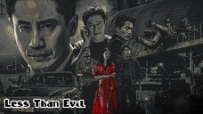Less Than Evil - Eps 1 Sub Indo
