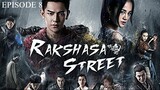 Rakshasa Street Episode 8 Tagalog Dubbed