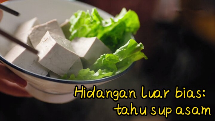 Hidangan luar bias: tahu sup asam