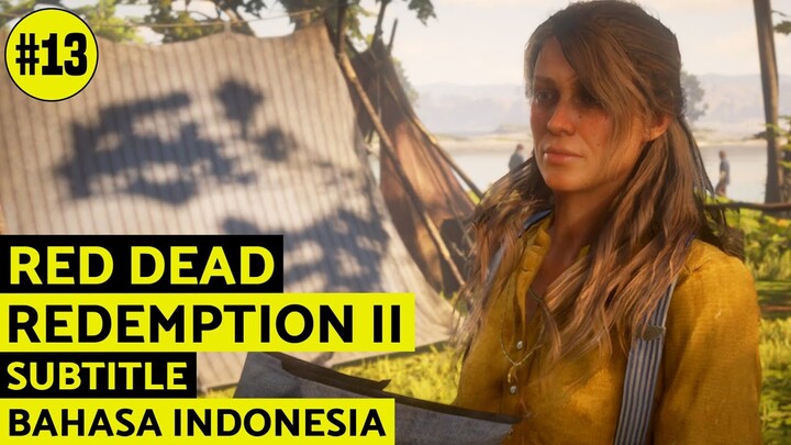 Red Dead Redemption 2 Part #13 - Sadie Adler Jadi Kayak Gini (Sub Indonesia)