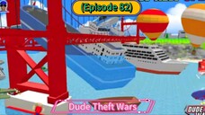 Dude Theft Wars (Episode 82) All Your Right Captain