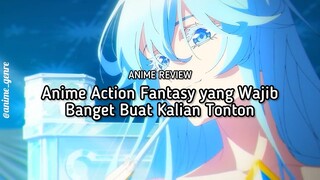 Rekomendasi Anime Action Fantasy yang Animasinya Bagus! 😍✨