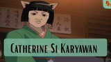 Gintama || Catherine Si Karyawan (Baru)