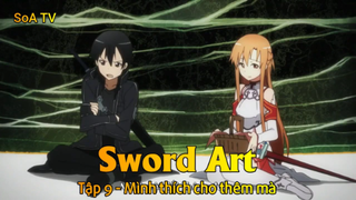 Sword ArtTập 9 - Mình thích cho thêm mà