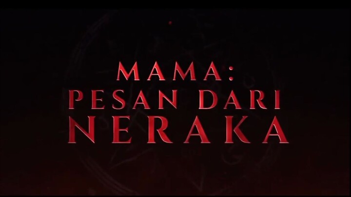 Mama Pesan Dari Neraka