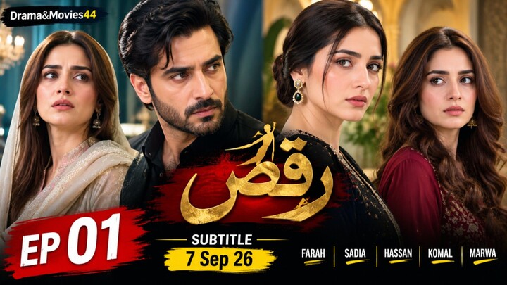 Raqaas_Ep_01__Subtitle__7_Sep_26___Danyal_Z_-_Komal_M