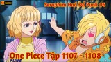 [Lù Rì Viu] One Piece Tập 1107 - 1108 Kẻ Phản Bội Seraphim Hoá Đá Punk 06 ||Review one piece