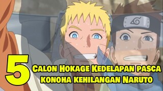 5 Calon Hokage Kedelapan Pasca Konoha Kehilangan Naruto di Manga Boruto