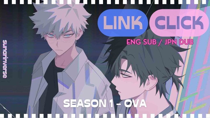 LINK CLICK [Season 1 - Episode 5.5 (OVA)] [ENG SUB/JPN DUB]