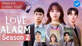 [Trailer ENG SUB] Love Alarm 2 - Chuông báo Tình yêu 2 | Song Kang Kim So Hyun Jung Ga Ram Song Kang